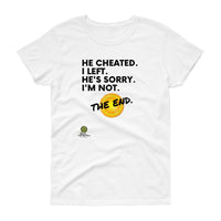 He Cheated. I Left. Tee