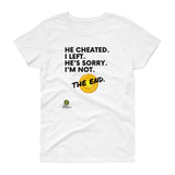 He Cheated. I Left. Tee