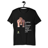 Single Mother's Will Tee