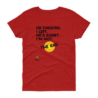 He Cheated. I Left. Tee