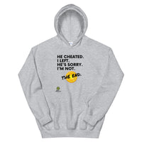 He Cheated. I Left. Hoodie