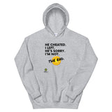 He Cheated. I Left. Hoodie