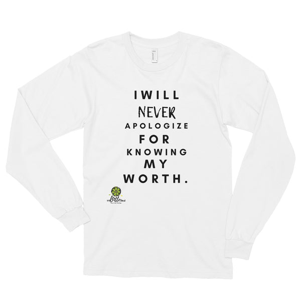 Never Apologize Long Sleeve Tee