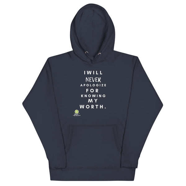 Never Apologize Hoodie